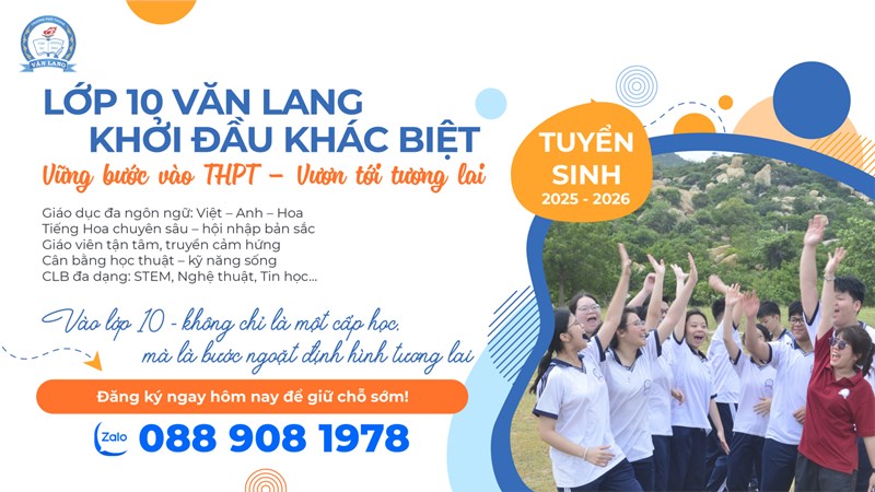 [Trường phổ thông Văn Lang] TUYỂN SINH LỚP 10 – NĂM HỌC 2025–2026